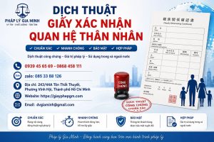 Dịch thuật giấy xác nhận quan hệ thân nhân