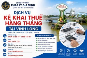 Dịch vụ kê khai thuế hàng tháng tại Vĩnh Long
