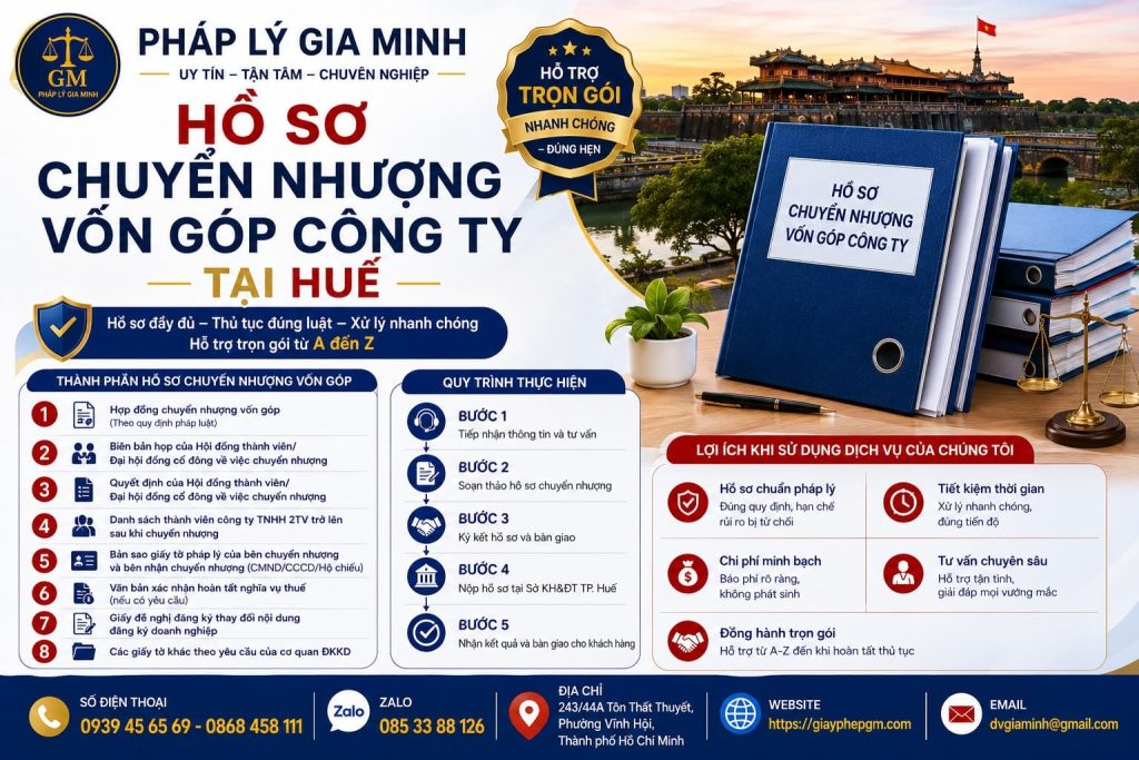 Hồ sơ chuyển nhượng vốn góp công ty tại Huế – Bộ tài liệu từ hợp đồng đến cập nhật sở hữu 1 Hồ sơ chuyển nhượng vốn góp công ty tại Huế
