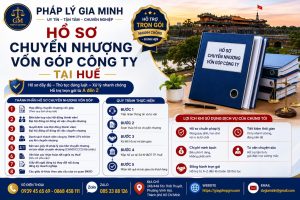 Hồ sơ chuyển nhượng vốn góp công ty tại Huế