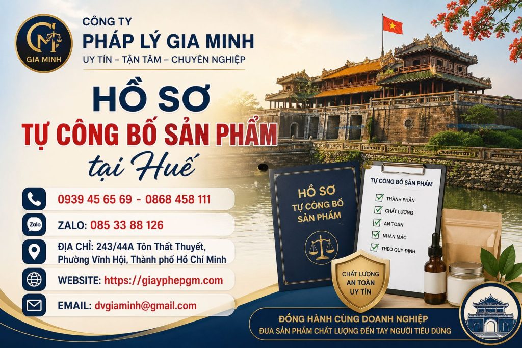Hồ sơ tự công bố sản phẩm tại Huế đầy đủ giúp thủ tục thực hiện thuận lợi hơn 1 Hồ sơ tự công bố sản phẩm tại Huế