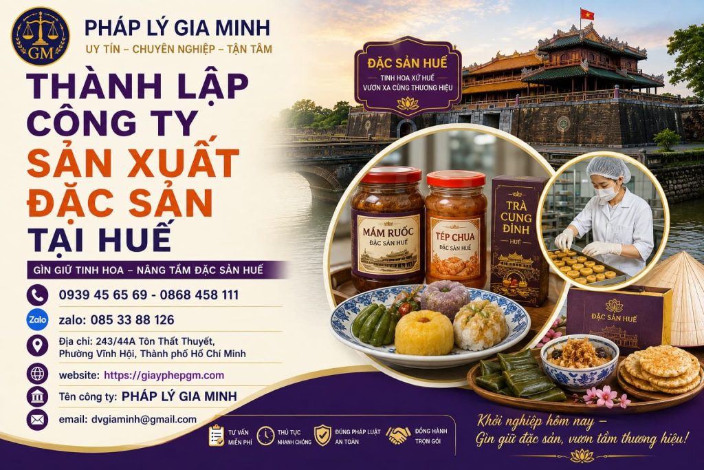 Thành lập công ty sản xuất đặc sản tại Huế – Từ công thức truyền thống đến sản phẩm thương mại 1 Thành lập công ty sản xuất đặc sản tại Huế