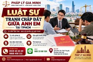 Luật sư tranh chấp đất giữa anh em tại TPHCM