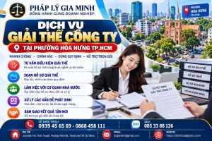 Dịch vụ giải thể công ty tại phường Hòa Hưng TP.HCM